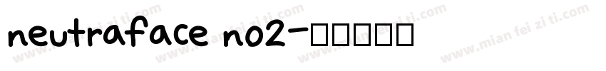 neutraface no2字体转换